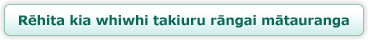 Rēhita kia whiwhi takiuru rāngai mātauranga.